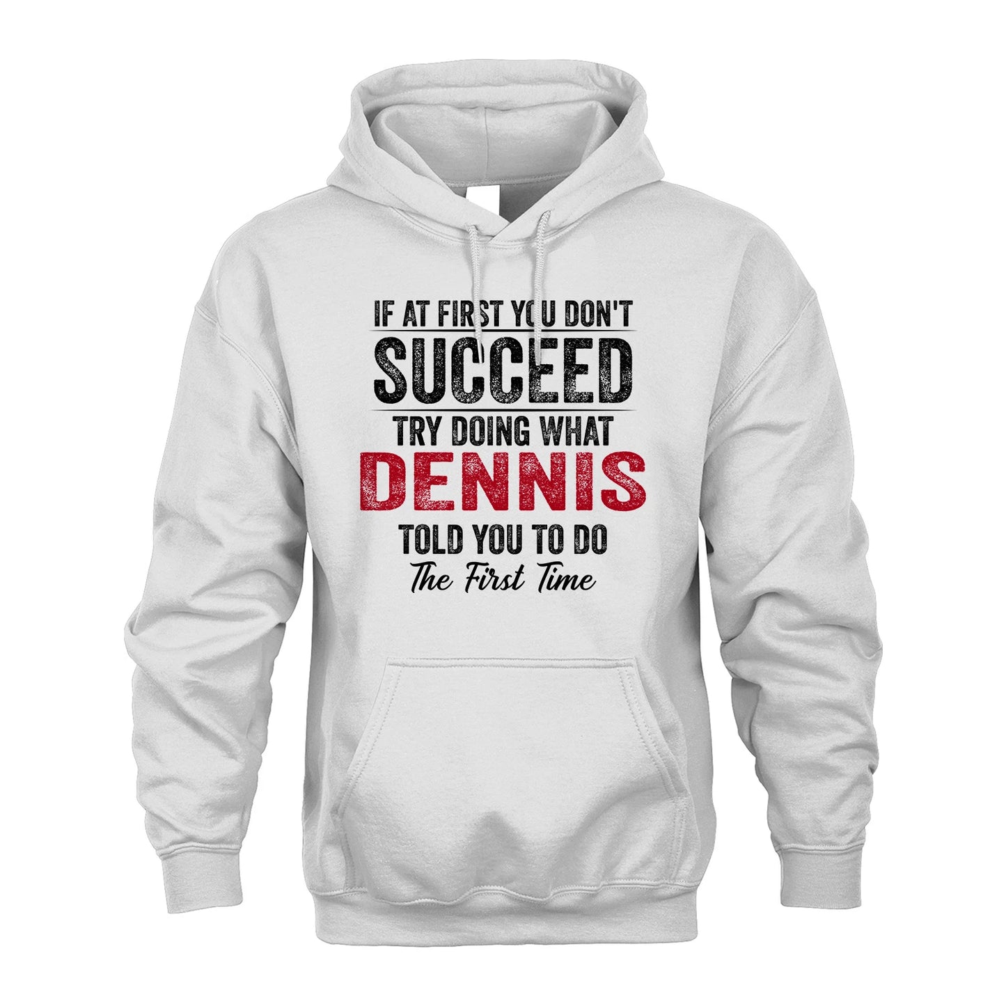 DENNIS 13K1-357 If At First You Don't Succeed...