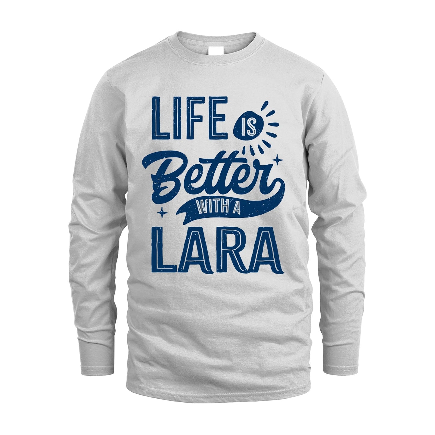 LARA 13K1-116 Personalized Name Quote T-Shirt Life Is Better With Unisex Gift
