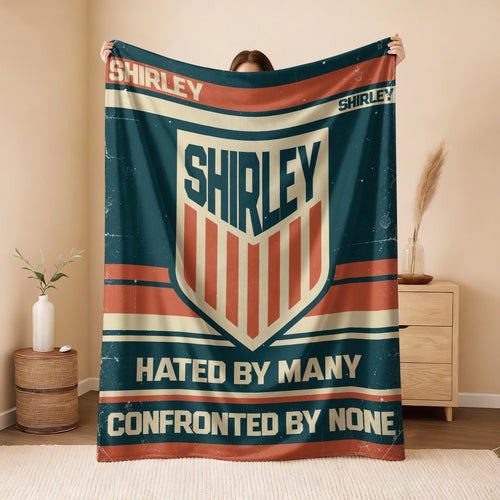 Hated By Many Confronted By None Retro Fleece Blanket SHIRLEY 13K1 BK58