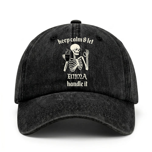 Keep Calm & Let Your Name Handle It Funny Skeleton Washed Cap EMMA 13K1 C132PF