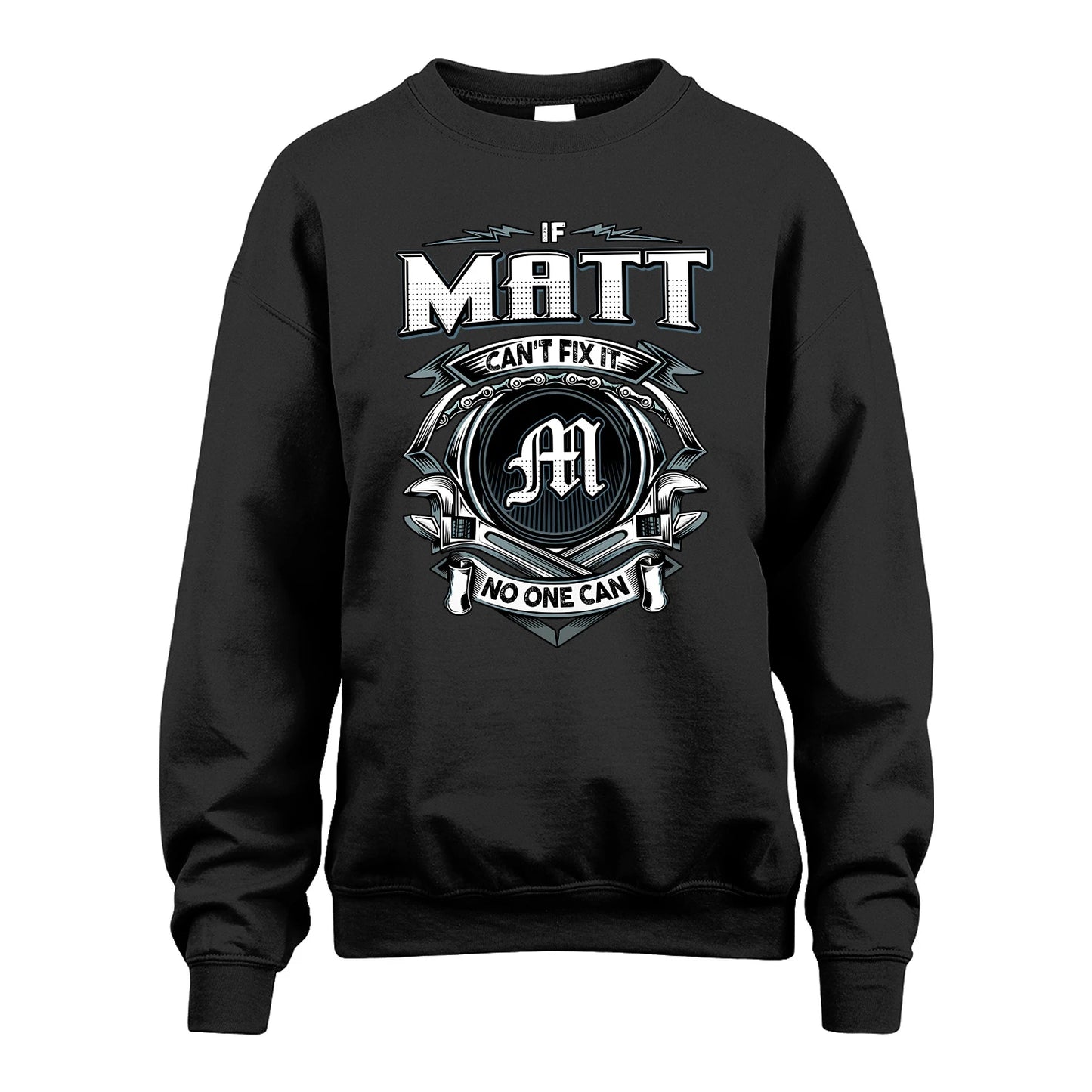 MATT 13K1-510 Personalized  "Can’t Fix It No One Can"