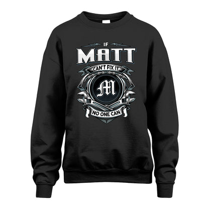 MATT 13K1-510 Personalized  "Can’t Fix It No One Can"