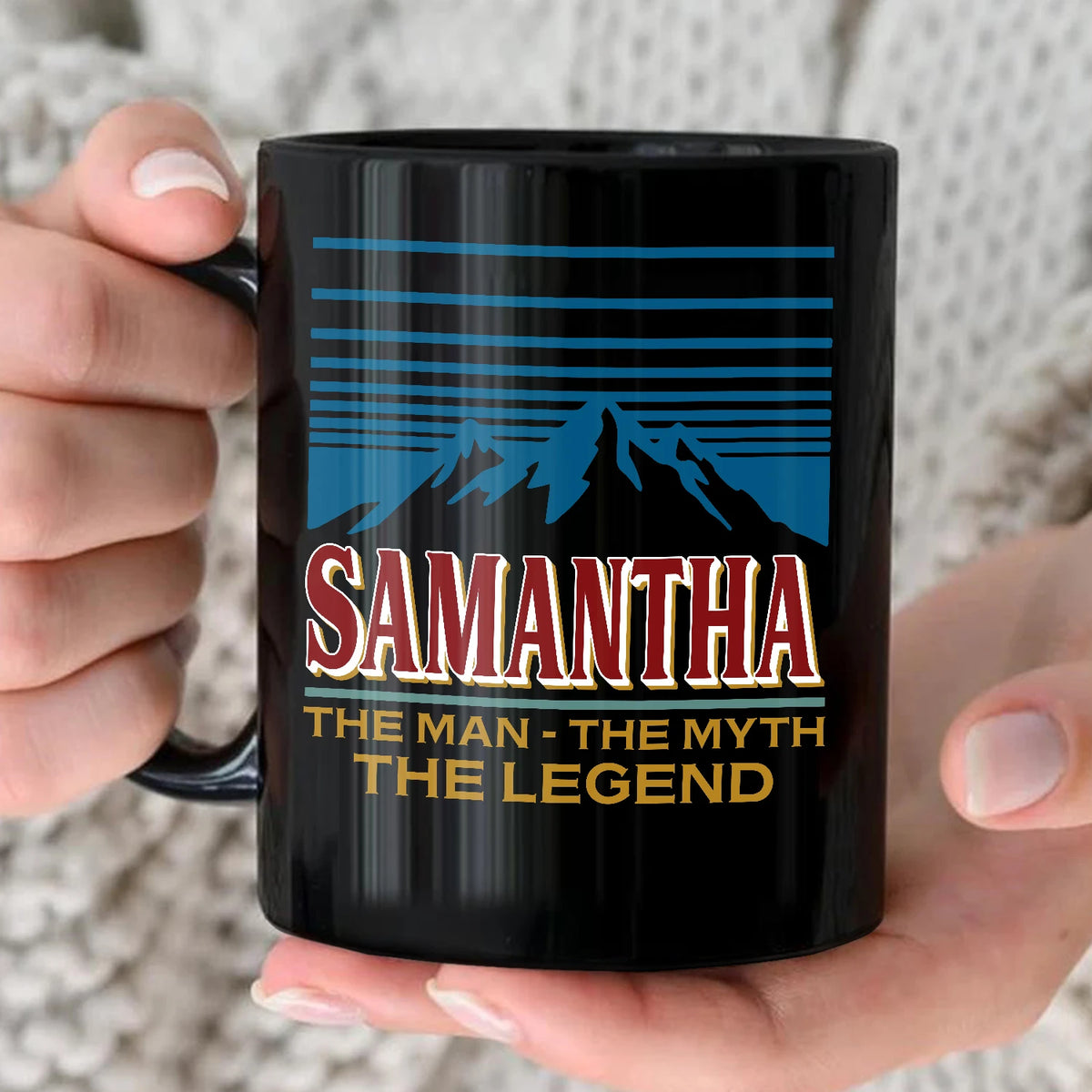 The Man The Myth The Legend Mountain Mug SAMANTHA 13K1 MG04
