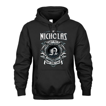 NICHOLAS 13K1-510 Personalized  "Can’t Fix It No One Can"