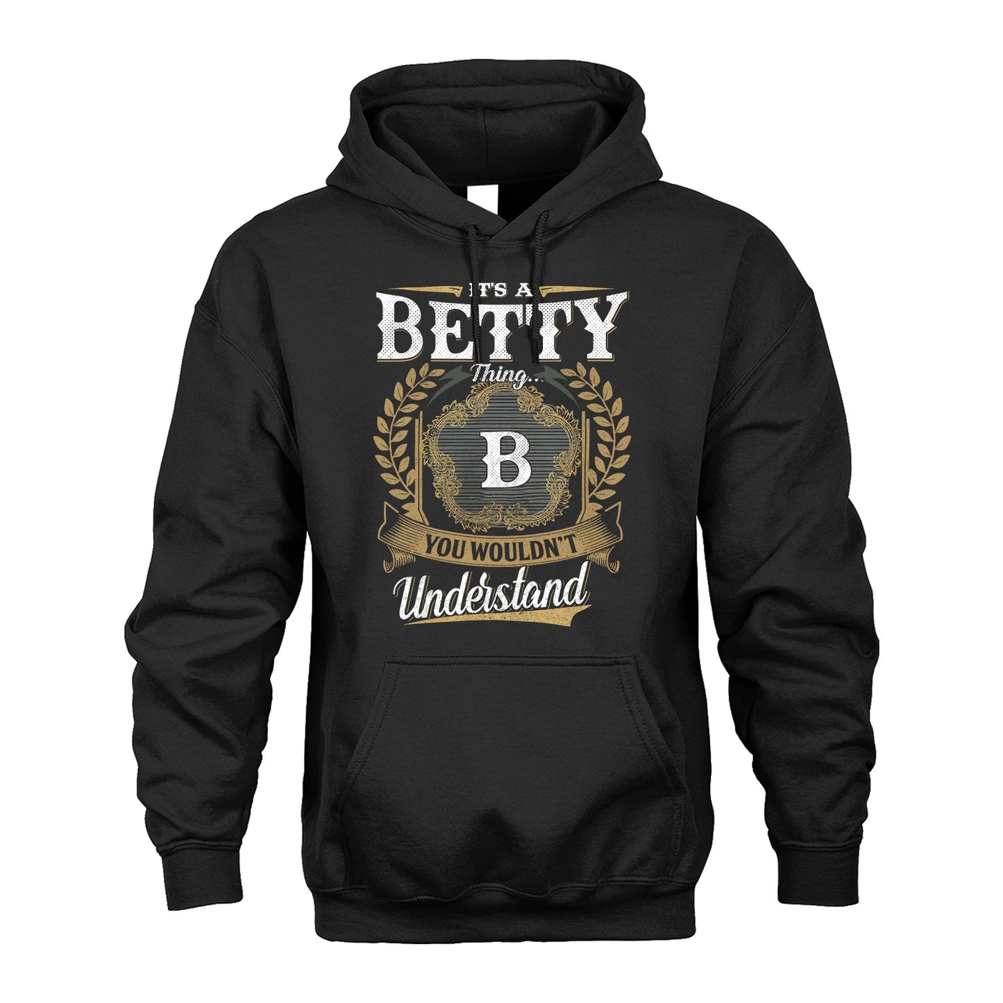 BETTY 13K1-1–Personalized Name Quote Apparel “It’s an NAME Thing You Wouldn’t Understand”