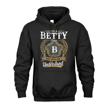 BETTY 13K1-1–Personalized Name Quote Apparel “It’s an NAME Thing You Wouldn’t Understand”