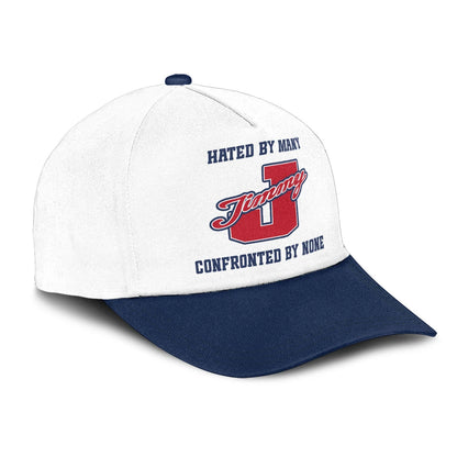 Hated By Many Confronted By None Sporty Cap JIMMY 13K1 C45PF