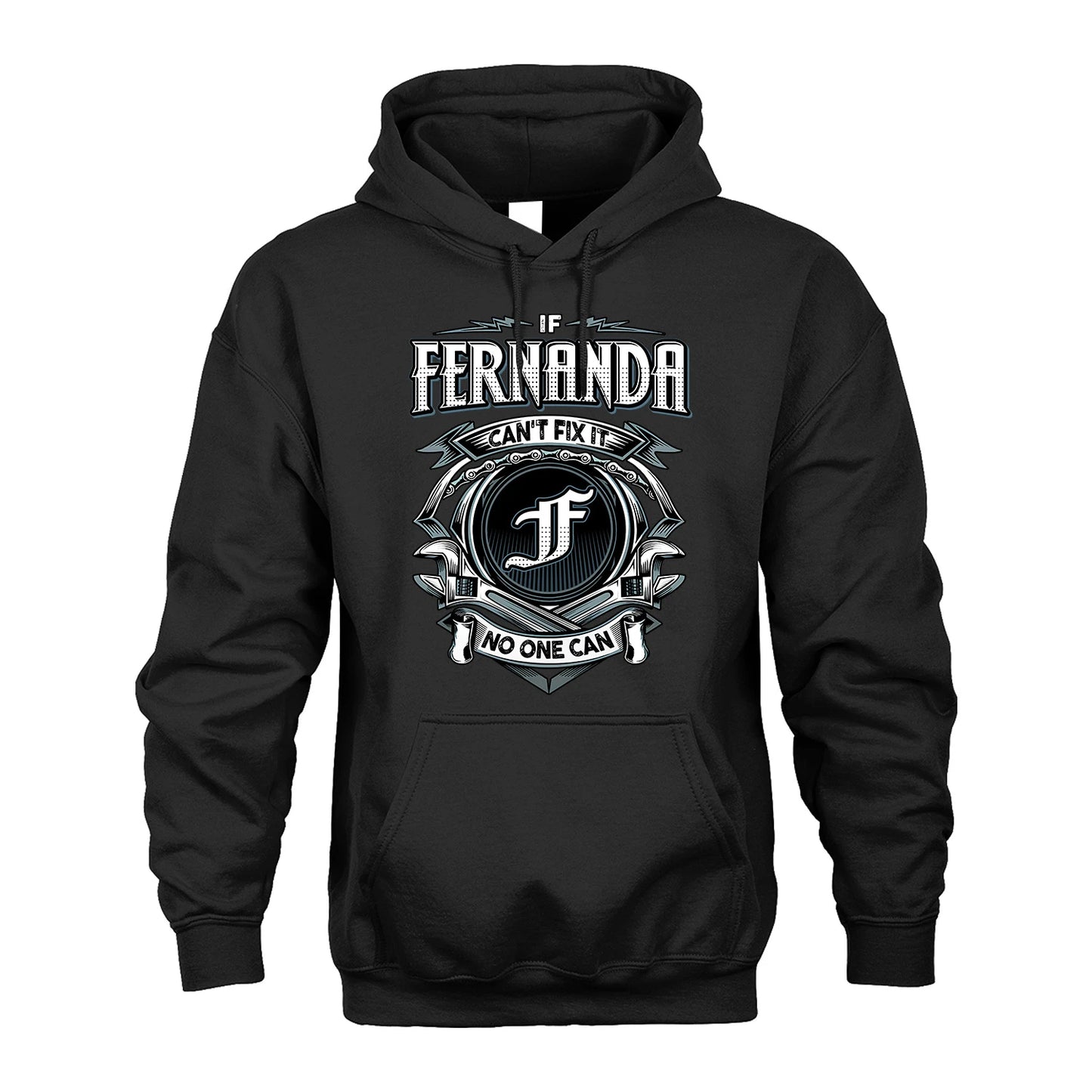 FERNANDA 13K1-510 Personalized  "Can’t Fix It No One Can"