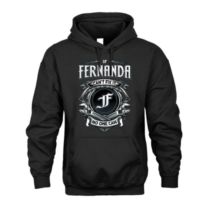 FERNANDA 13K1-510 Personalized  "Can’t Fix It No One Can"