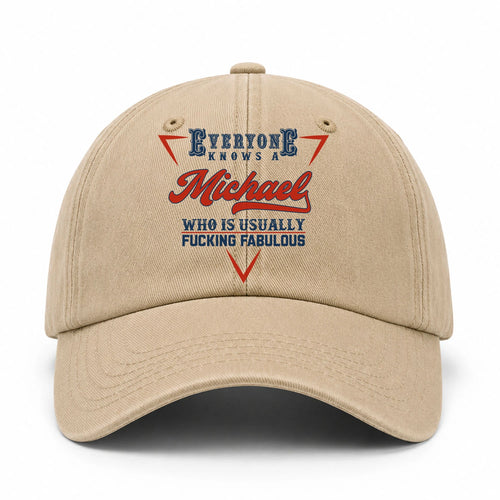 Everyone Knows A Your Name Who Is Usually Fucking Fabulous Washed Cap MICHAEL 13K1 C53PF