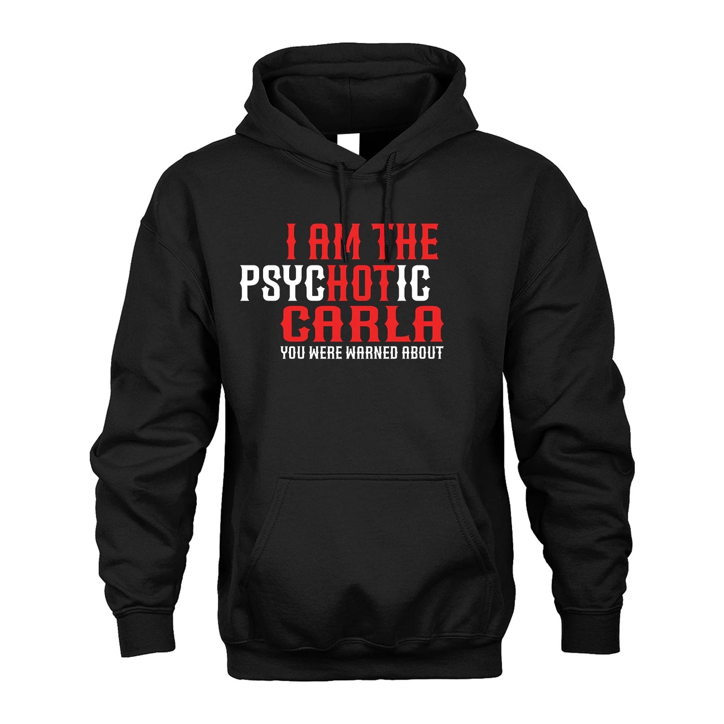 CARLA 13K1-544 I Am The Psychotic Name You Were Warned About