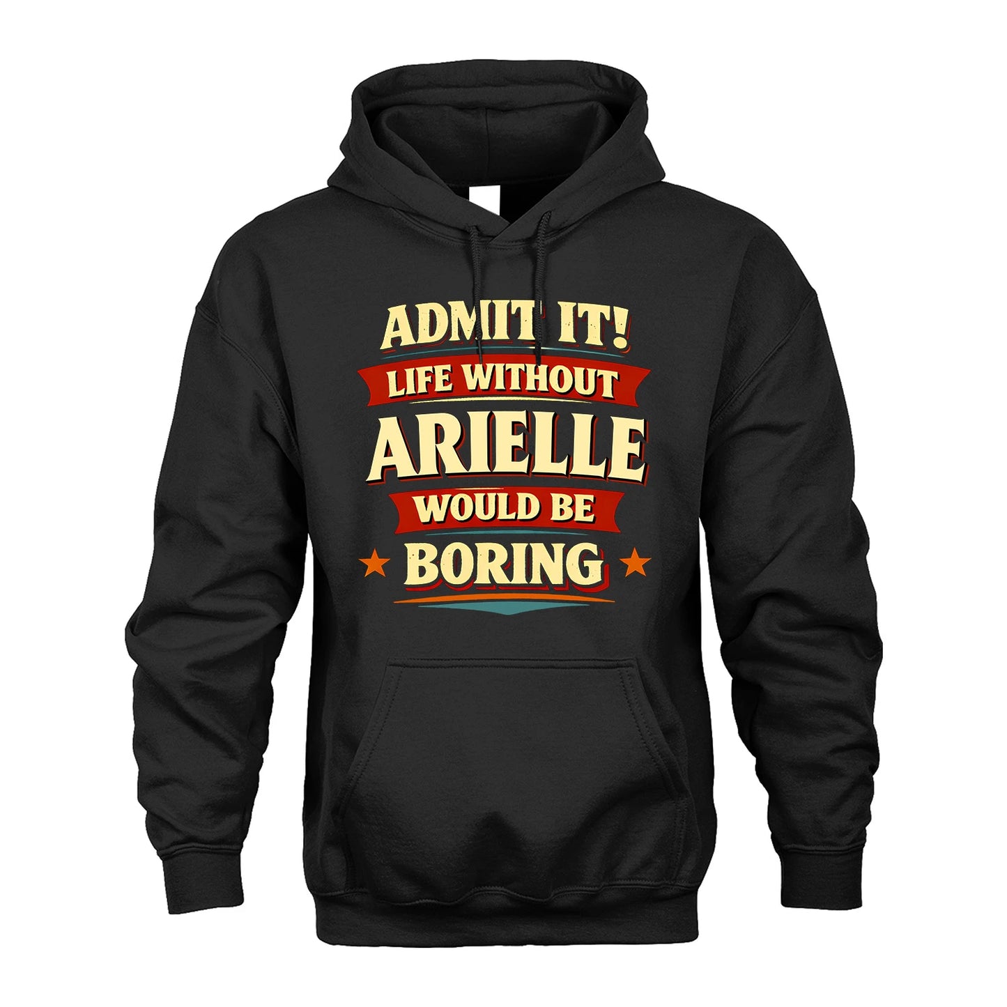 ARIELLE 13K9-503 Admit It Life Without...