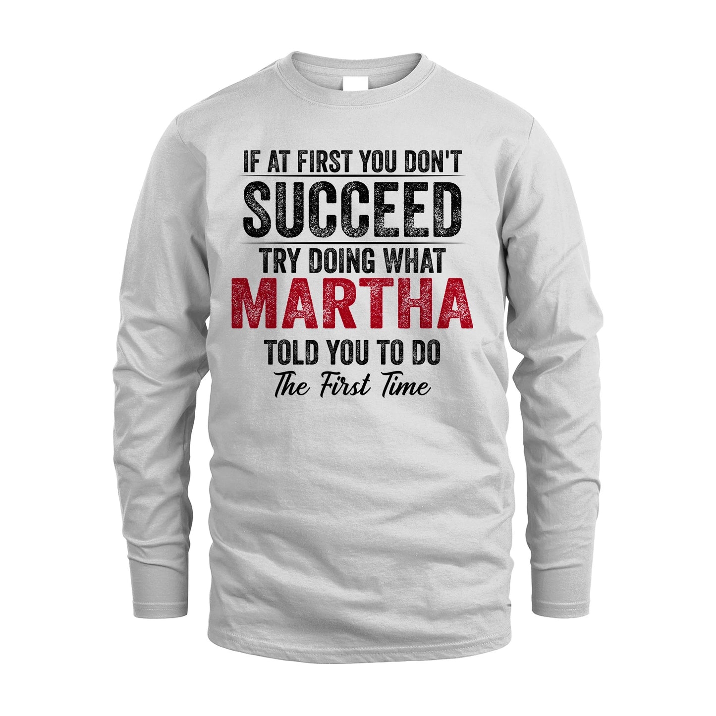 MARTHA 13K1-357 If At First You Don't Succeed...