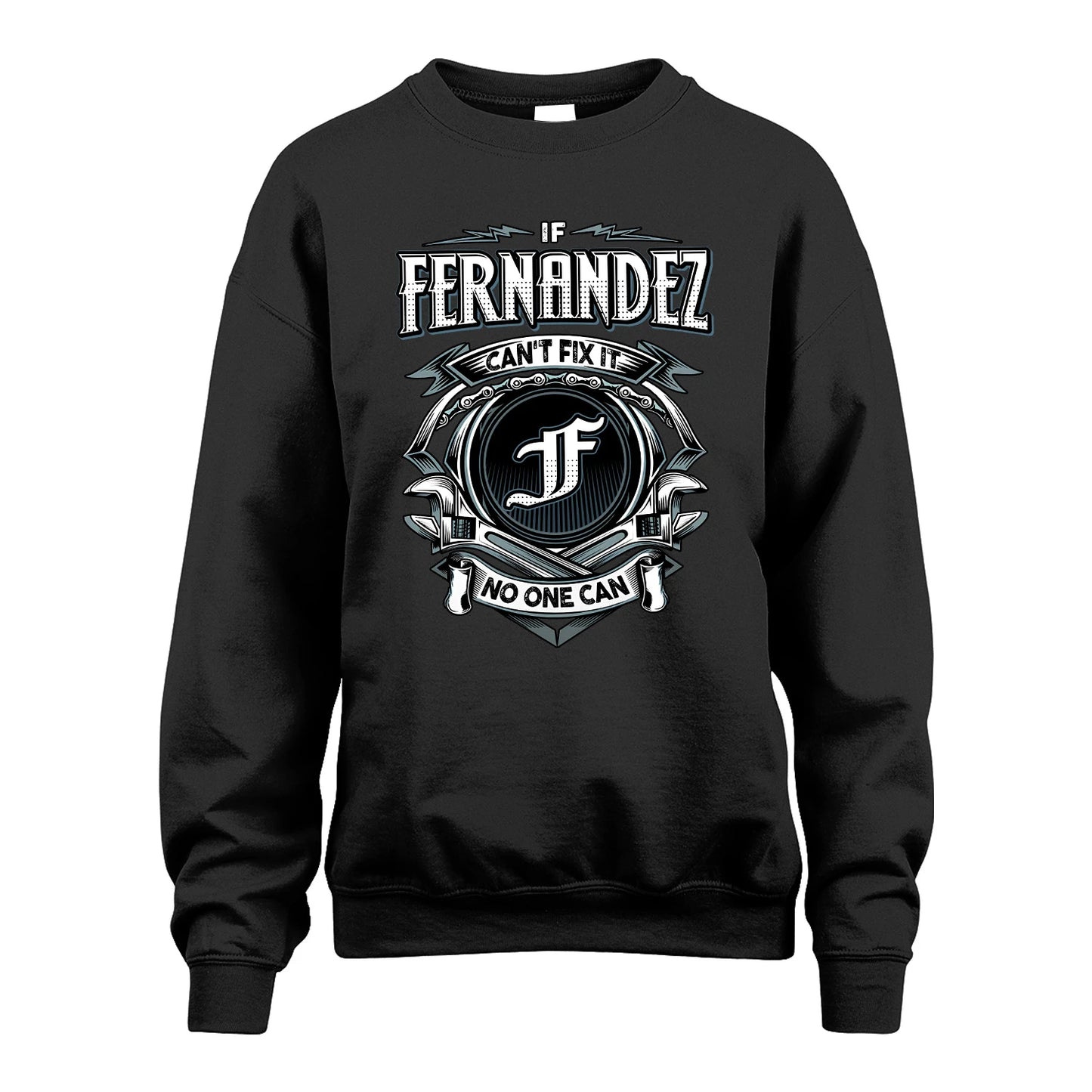FERNANDEZ 13K1-510 Personalized  "Can’t Fix It No One Can"