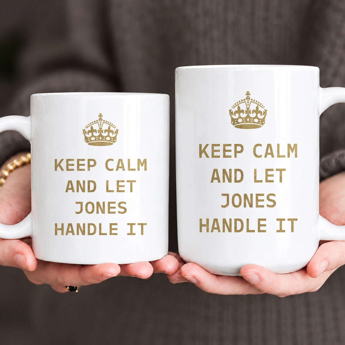 Keep Calm And Let Your Name Handle It Red Crown Mug JONES 13K1 MG32