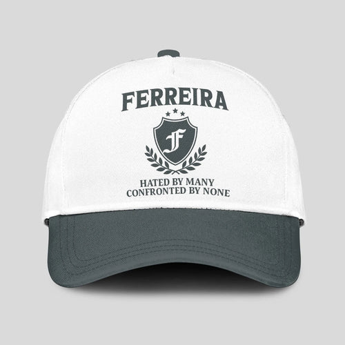 Hated By Many Confronted By None Royal Cap FERREIRA 13K1 C40PF