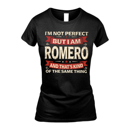 ROMERO 13K1-566 I'm Not Perfect But I Am...