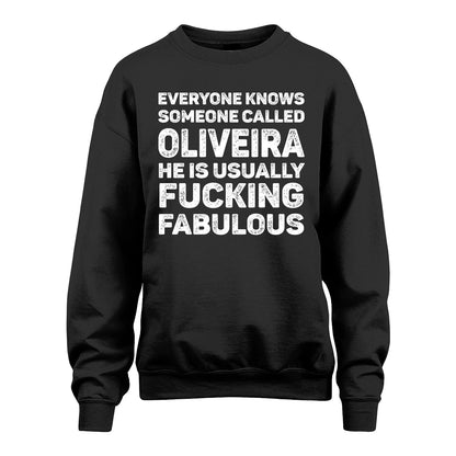 OLIVEIRA 13K1-500–Personalized Funny Quote Apparel “Everyone Knows Someone called...”