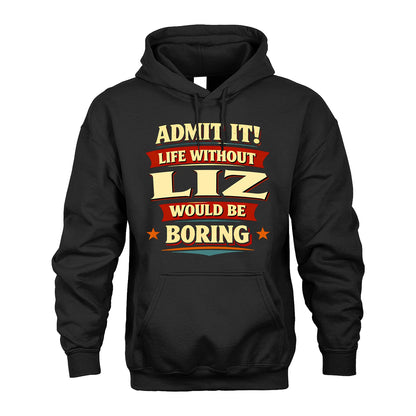 LIZ 13K1-503 Admit It Life Without...