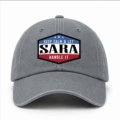 Keep Calm & Let Your Name Handle It Washed Cap SARA 13K1 C87PF