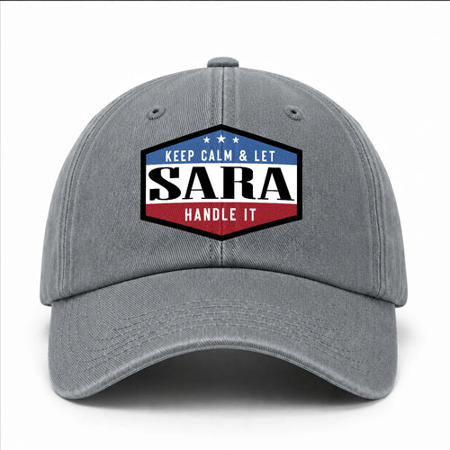 Keep Calm & Let Your Name Handle It Washed Cap SARA 13K1 C87PF