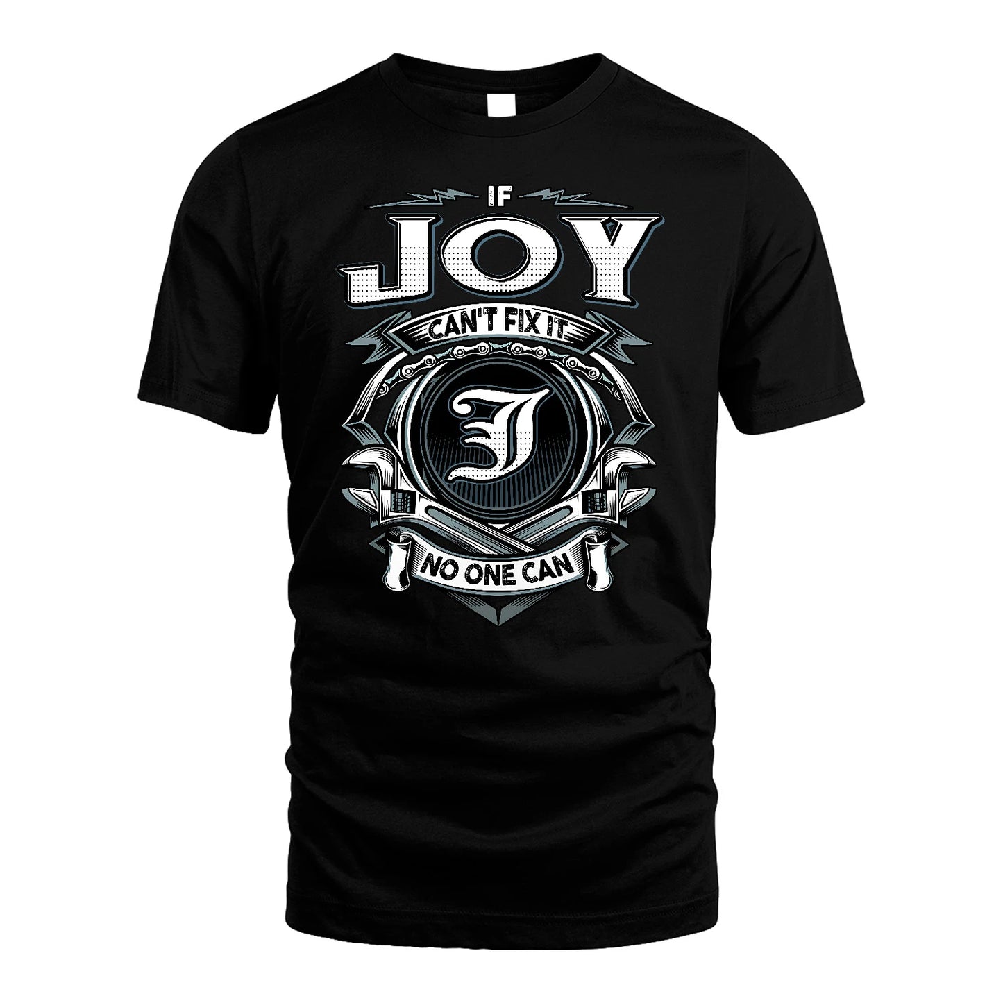 JOY 13K1-510 Personalized  "Can’t Fix It No One Can"