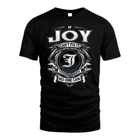 JOY 13K1-510 Personalized  "Can’t Fix It No One Can"