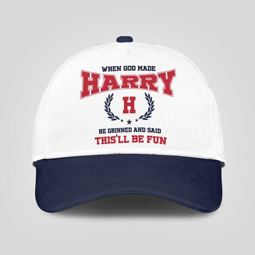 When God Made Your Name He Grinned And Said This'll Be Fun Blue Cap HARRY 13K1 C57PF