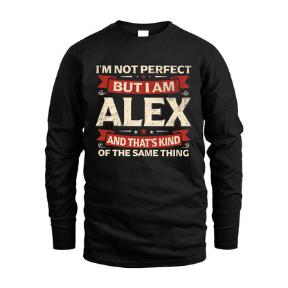 ALEX 13K1-566 I'm Not Perfect But I Am...