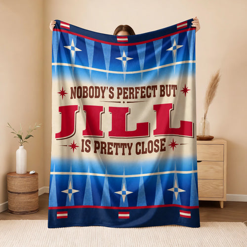 Nobody's Perfect But Your Name Is Close Native American Fleece Blanket JILL 13K1 BK57