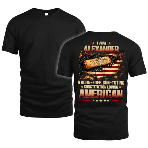 ALEXANDER 13K1-525 Personalized " ... A Born-Free, Gun-Toting Constitution Loving American"