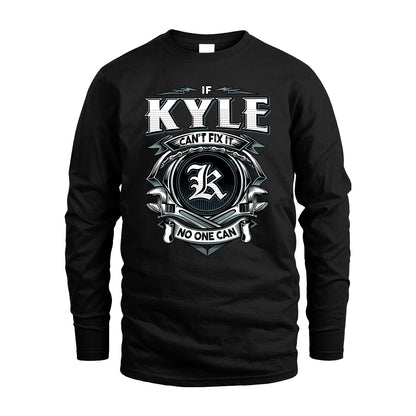 KYLE 13K1-510 Personalized  "Can’t Fix It No One Can"