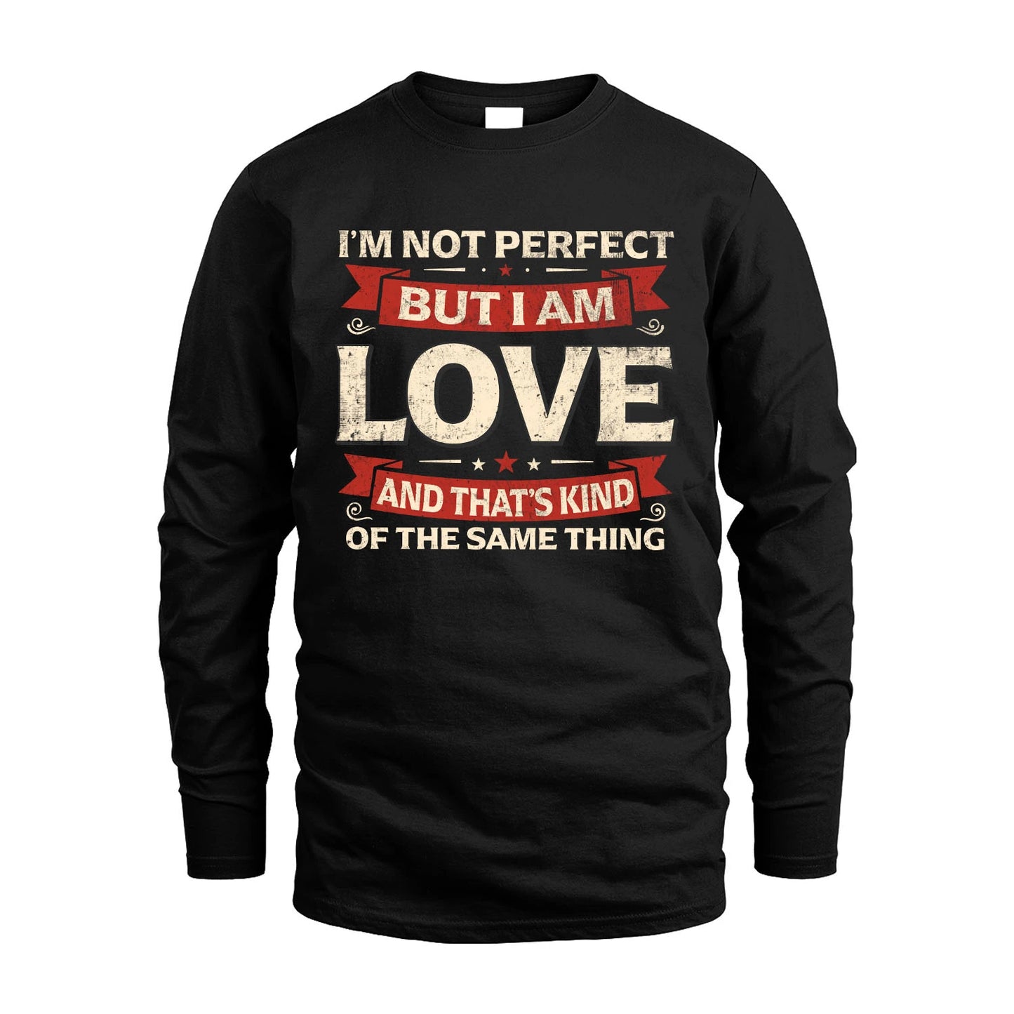 LOVE 13K1-566 I'm Not Perfect But I Am...