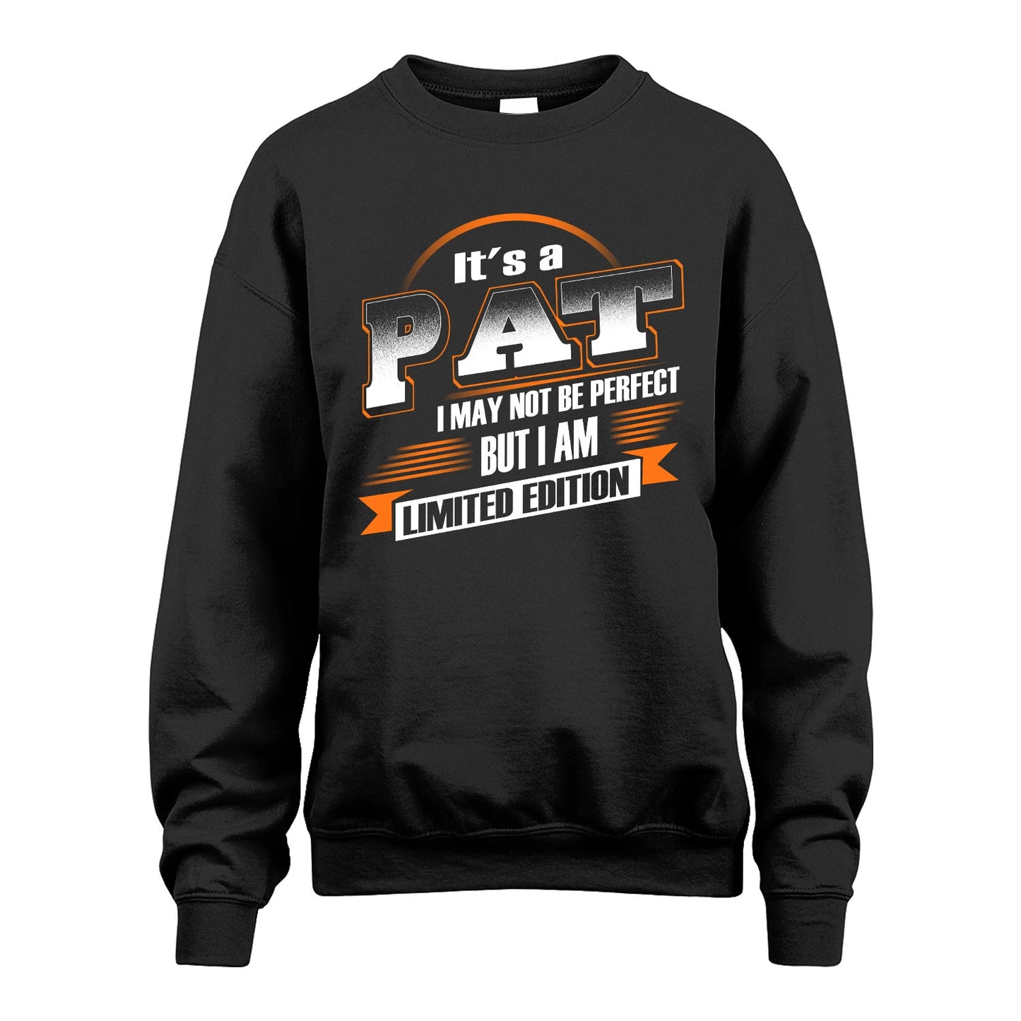 PAT 13K1-514 Personalized "It's a ... I May Not Be Perfect..."