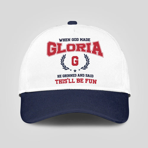 When God Made Your Name He Grinned And Said This'll Be Fun Blue Cap GLORIA 13K1 C57PF