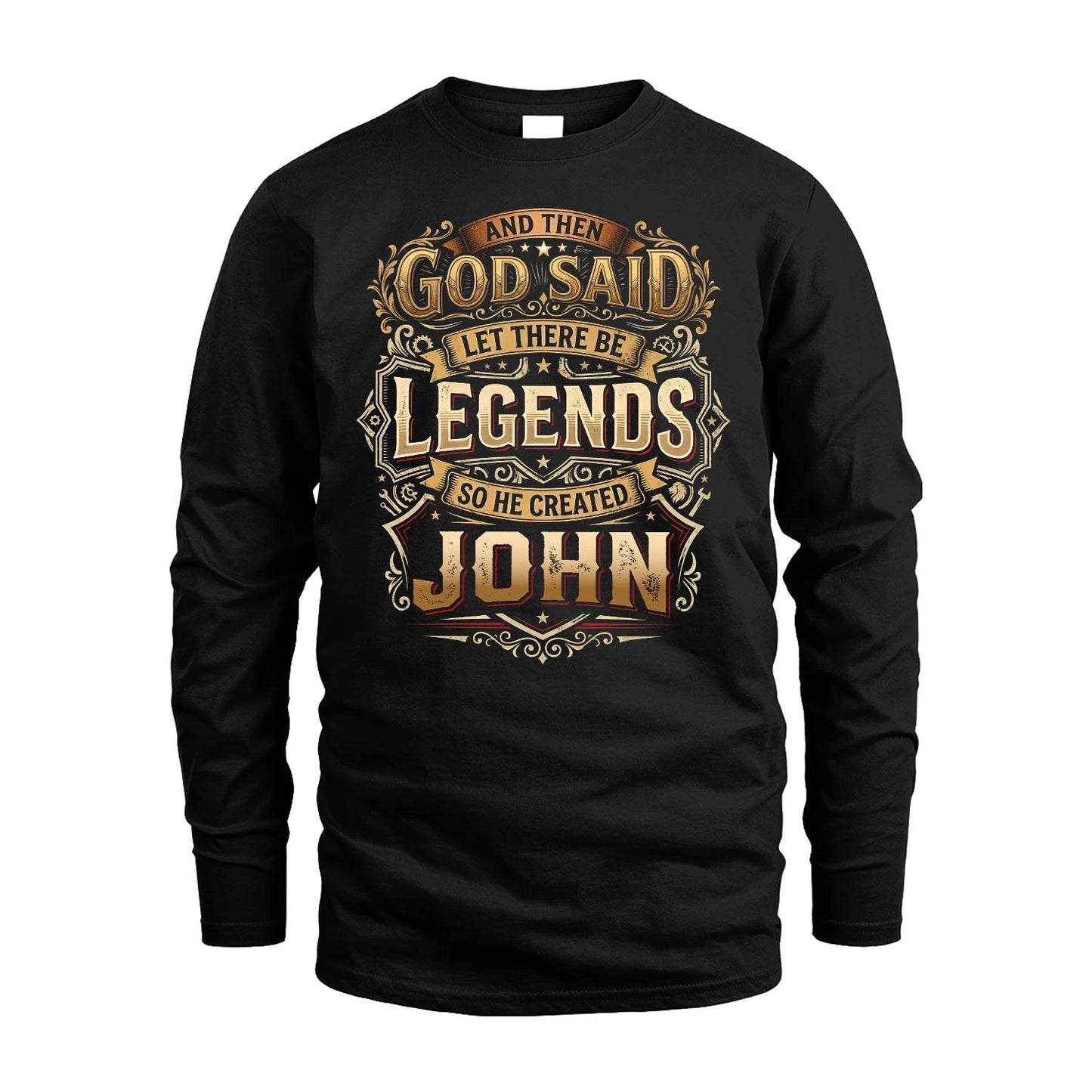 JOHN 13K1-540 And Then God Said Let There Be Legends...