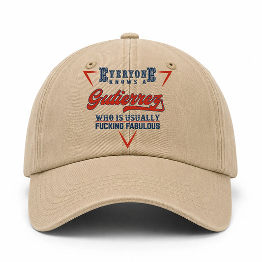 Everyone Knows A Your Name Who Is Usually Fucking Fabulous Washed Cap GUTIERREZ 13K1 C53PF