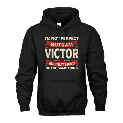 VICTOR 13K1-566 I'm Not Perfect But I Am...