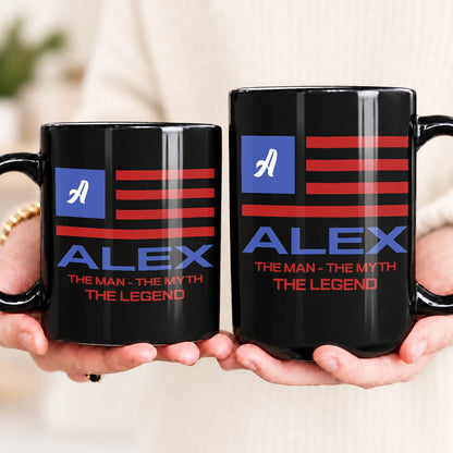 The Man The Myth The Legend American Flag Mug ALEX 13K1 MG18