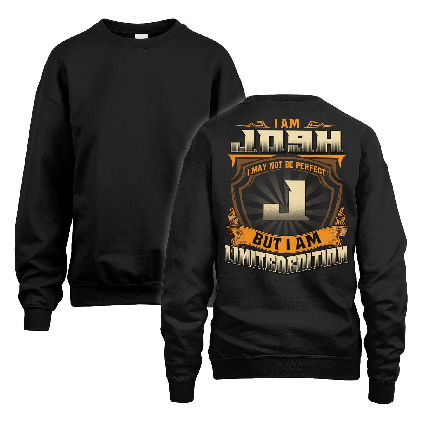 JOSH 13K1-516 Personalized "I May Not Be Perfect ..."