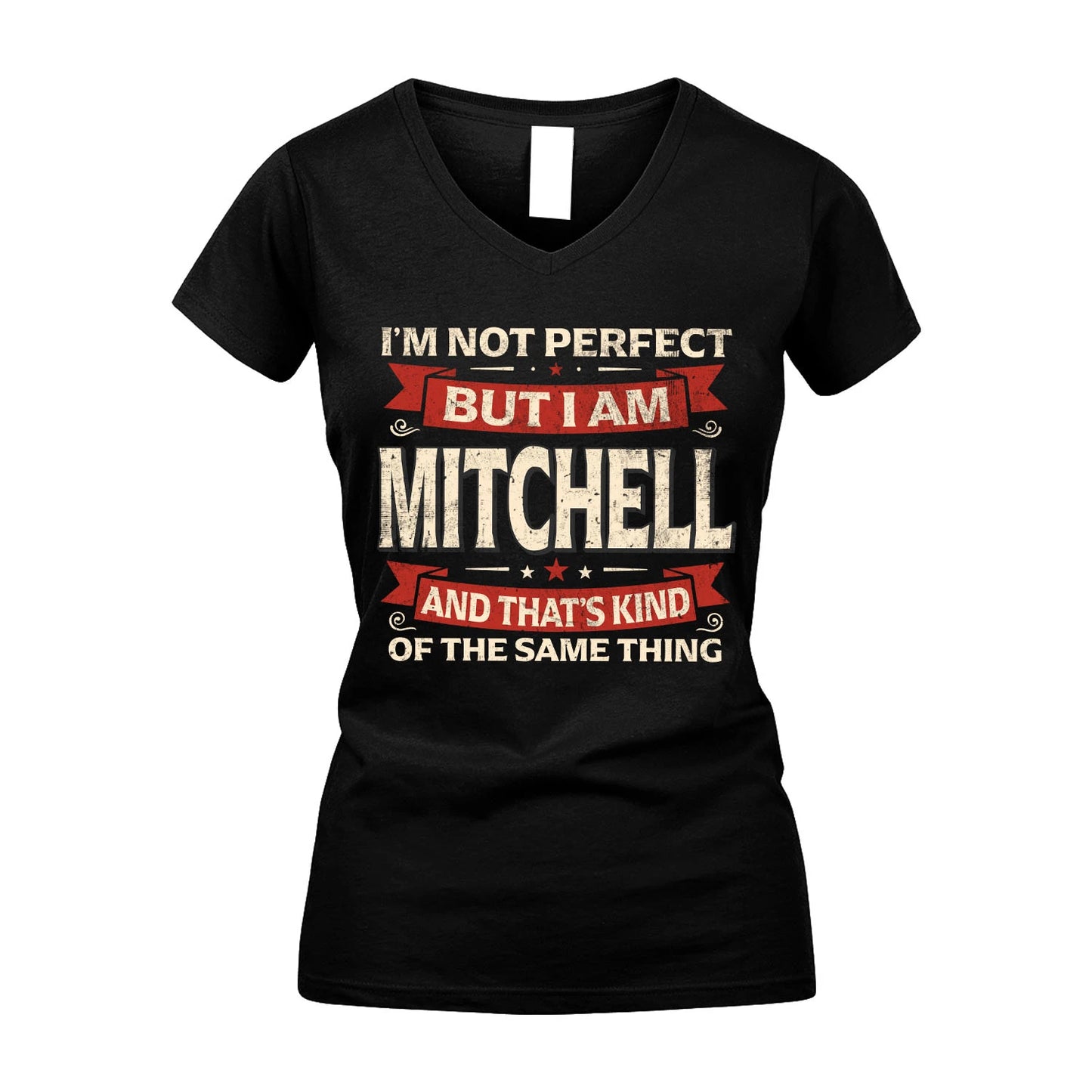 MITCHELL 13K1-566 I'm Not Perfect But I Am...