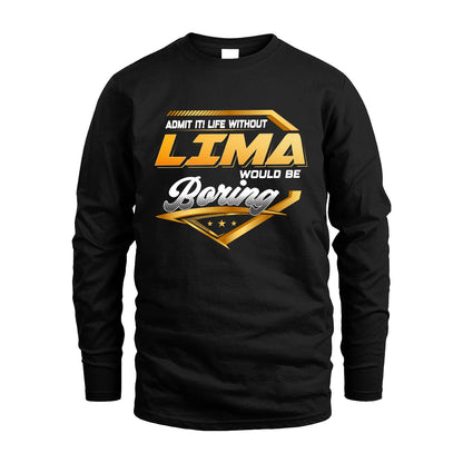 LIMA 13K1-513 Personalized "Admit It! Life Without ... Would Be Boring"