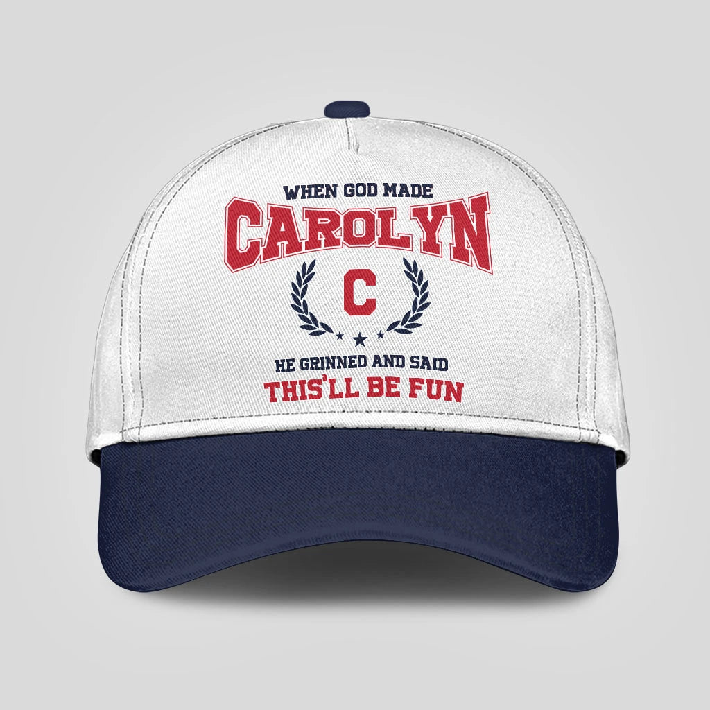 When God Made Your Name He Grinned And Said This'll Be Fun Blue Cap CAROLYN 13K1 C57PF