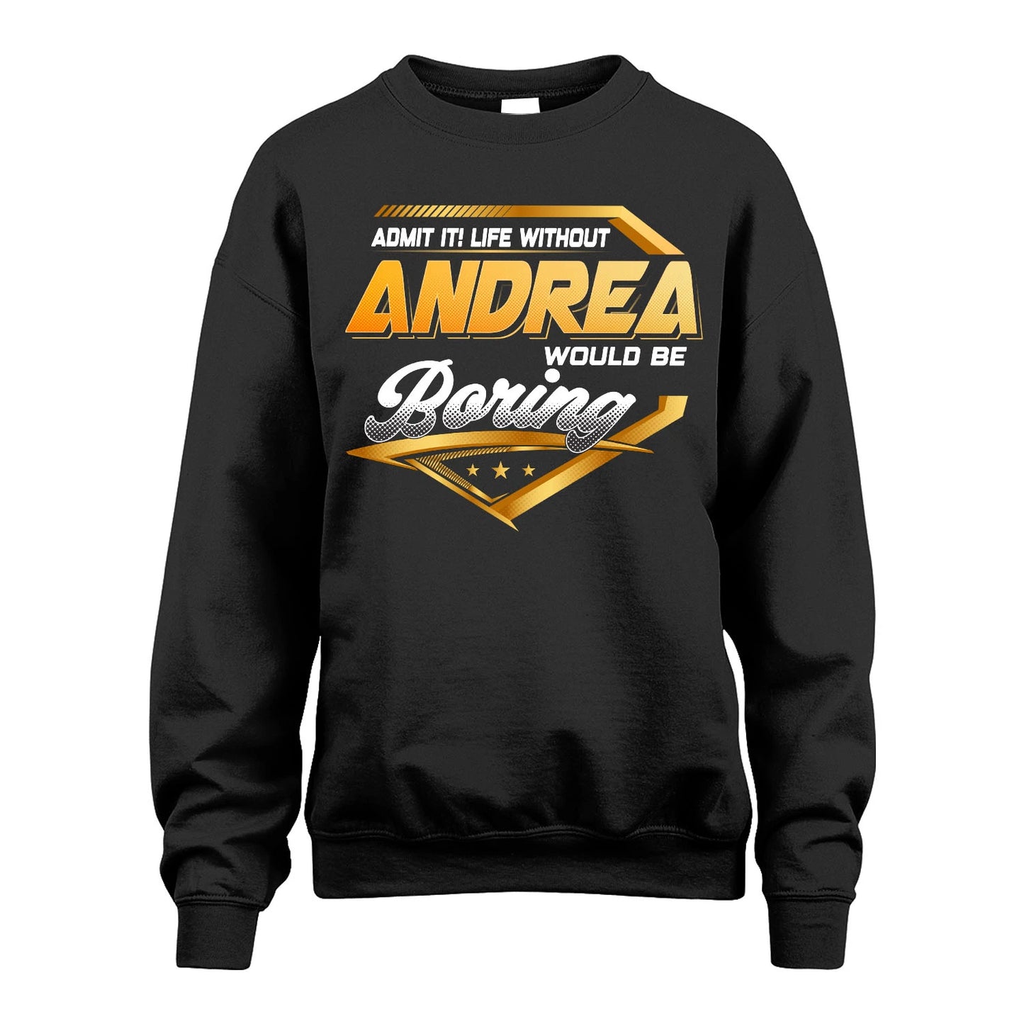 ANDREA 13K1-513 Personalized "Admit It! Life Without ... Would Be Boring"