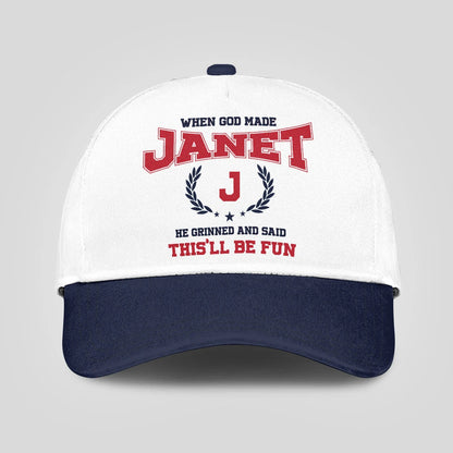 When God Made Your Name He Grinned And Said This'll Be Fun Blue Cap JANET 13K1 C57PF