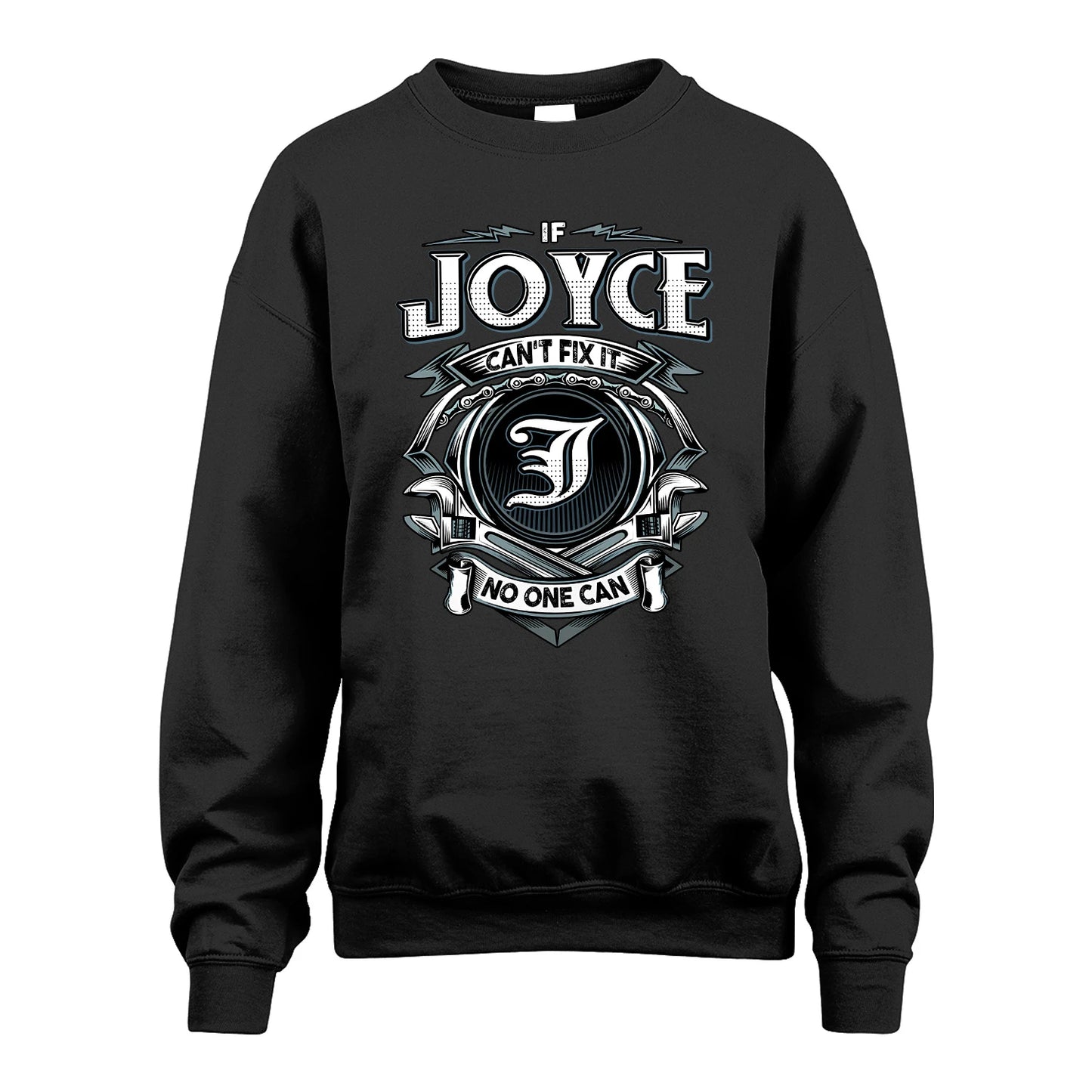 JOYCE 13K1-510 Personalized  "Can’t Fix It No One Can"