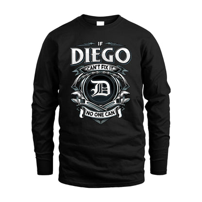 DIEGO 13K1-510 Personalized  "Can’t Fix It No One Can"