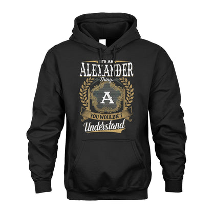 ALEXANDER 13K1-1–Personalized Name Quote Apparel “It’s an NAME Thing You Wouldn’t Understand”