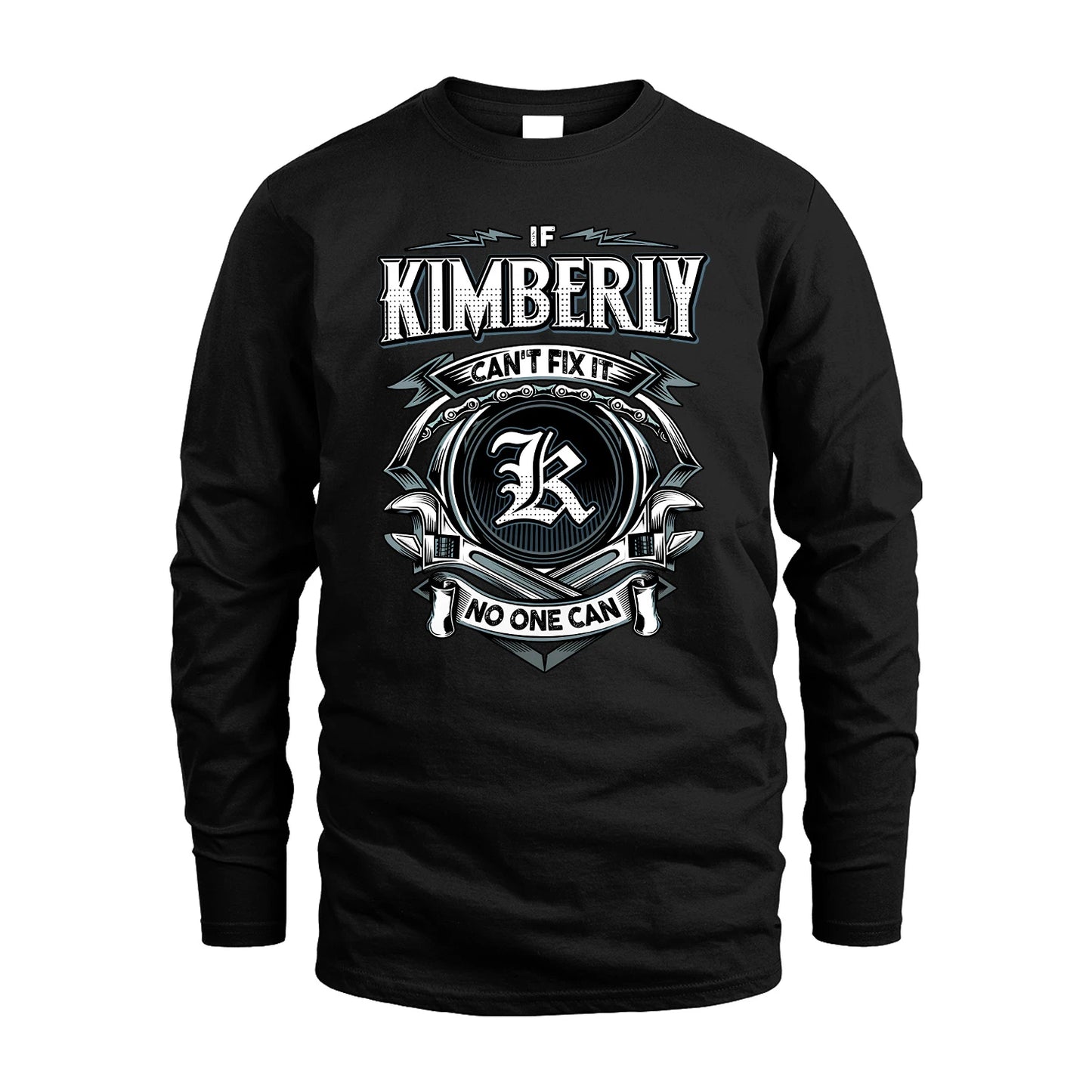 KIMBERLY 13K1-510 Personalized  "Can’t Fix It No One Can"