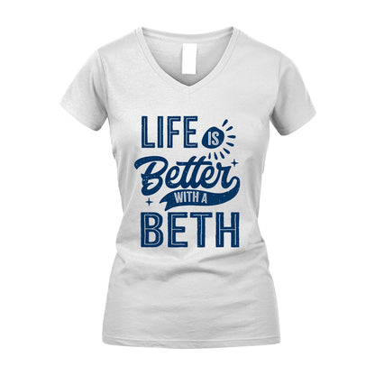 BETH 13K1-116 Personalized Name Quote T-Shirt Life Is Better With Unisex Gift